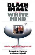 The Black Image in the White Mind Media and Race in America cover