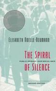 The Spiral of Silence Public Opinion-Our Social Skin cover
