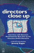 Directors Close Up Interviews With Directors Nominated for Outstanding Directorial Achievement in a Feature Film by the Directors Guild of America cover