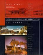 The Sarasota School of Architecture 1941-1966 cover