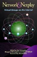 Network and Netplay Virtual Groups on the Internet cover