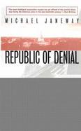 Republic of Denial Press, Politics, and Public Life cover