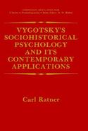 Vygotsky's Sociohistorical Psychology and Its Contemporary Applications cover