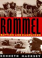 Rommel: Battles and Campaigns cover