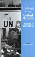 Challenges to the United Nations Building a Safer World cover