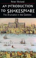An Introduction to Shakespeare The Dramatist in His Context cover