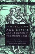 Same Sex Love and Desire Among Women in the Middle Ages cover