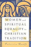 Women and Spiritual Equality in Christian Tradition cover