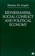Keynesianism, Social Conflict and Political Economy cover