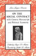 On the Social Contract With Geneva Manuscript and Political Economy cover
