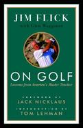 On Golf Lessons from America's Master Teacher cover