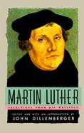 Martin Luther, Selections from His Writings cover