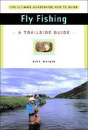 Fly Fishing A Trailside Guide cover