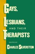 Gays, Lesbians, and Their Therapists Studies in Psychotherapy cover