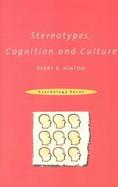 Stereotypes, Cognition and Culture cover