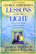 Lessons from the Light Extraordinary Messages of Comfort and Hope from the Other Side cover