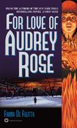 For Love of Audrey Rose cover