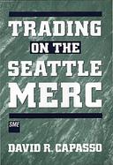Trading on the Seattle Merc cover