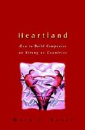 Heartland How to Build Companies As Strong As Countries cover