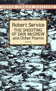 The Shooting of Dan McGrew and Other Poems cover