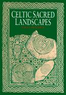 Celtic Sacred Landscapes cover