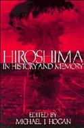 Hiroshima in History and Memory cover