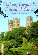 Walking England's Cathedral Cities cover