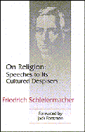 On Religion Speeches to Its Cultured Despisers cover