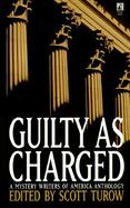 Guilty as Charged: A Mystery Writer of American Anthology cover