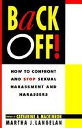 Back Off!: How to Confront and Stop Sexual Harassment and Harassers cover