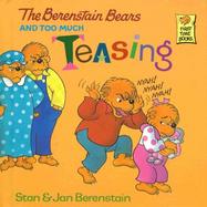 The Berenstain Bears and Too Much Teasing cover