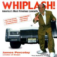 Whiplash! America's Most Frivolous Lawsuits cover