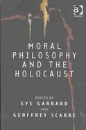Moral Philosophy and the Holocaust cover