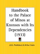 Handbook to the Palace of Minos at Knossos With Its Dependencies 1933 cover