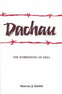 Dachau: The Harrowing of Hell cover