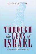 Through the Lens of Israel Explorations in State and Society cover