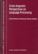 Cross-Linguistic Perspectives on Language Processing cover