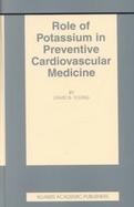 Role of Potassium in Preventive Cardiovascular Medicine cover