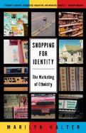Shopping for Identity The Marketing of Ethnicity cover
