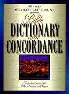 Holman Ultimate Giant Print Bible Dictionary and Concordance cover