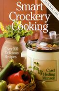 Smart Crockery Cooking Over 100 Delicious Recipes cover