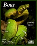 Boas Everything About Selection, Care, Nutrition, Diseases, Breeding, and Behavior cover