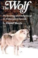The Wolf The Ecology and Behavior of an Endangered Species, cover