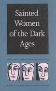 Sainted Women of the Dark Ages cover