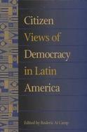 Citizen Views of Democracy in Latin America cover