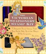 The Victorian Stationery Stamp Kit: A Distinguished Personal Stationery Portfolio to Bring Back the Golden Age of Letter Writing to All Your Correspon cover