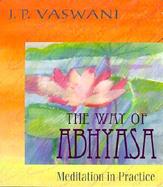 The Way of Abhyasa Meditation in Practice cover