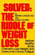 Solved The Riddle of Weight Loss cover