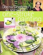 Donna Dewberry's All New Book of One-Stroke Painting cover