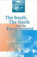 The South, the North and the Environment cover